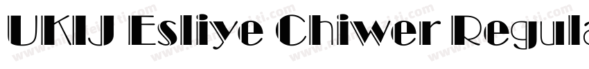 UKIJ Esliye Chiwer Regular字体转换